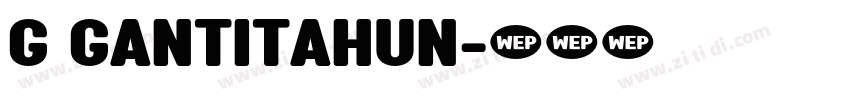 g GantiTahun字体转换